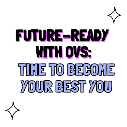 Future Ready with OVS
