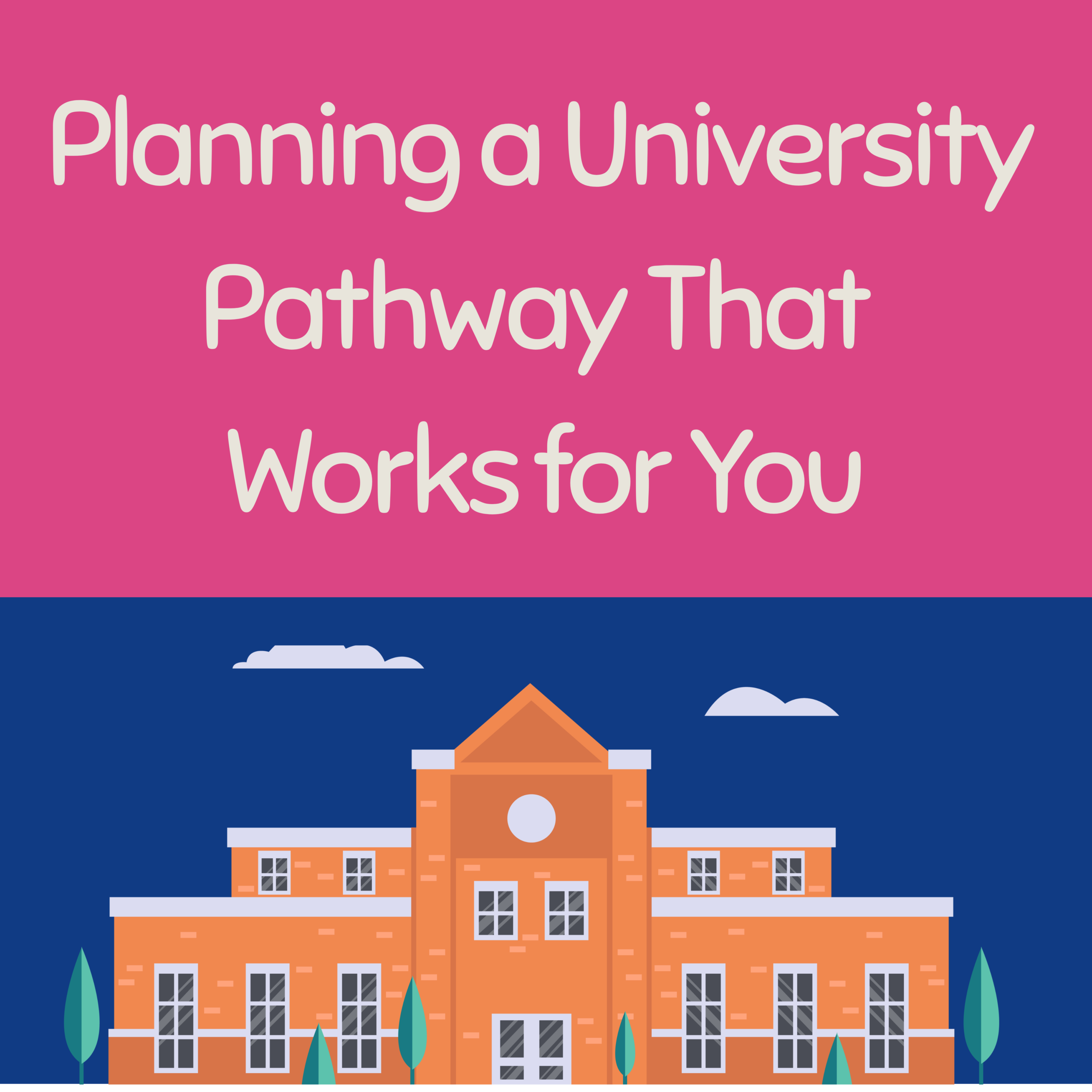 Planning a University Pathway That Works for You - Ontario Virtual School